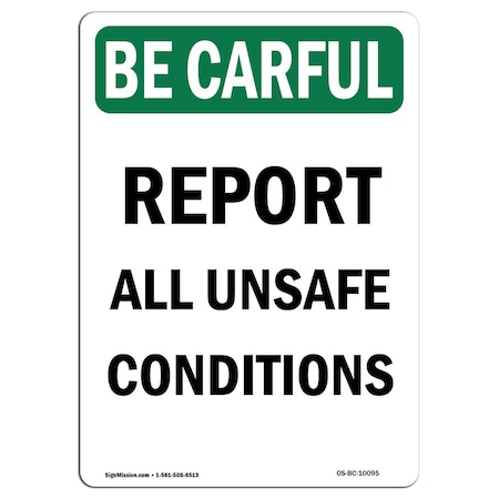 OSHA BE CAREFUL Sign, Report All Unsafe Conditions, 5in X 3.5in Decal, 10PK